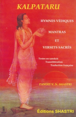 Hymnes védiques, mantras et versets sacrés (par Pandit SHASTRI)